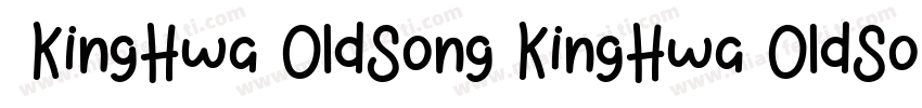  KingHwa OldSong KingHwa OldSong字体转换